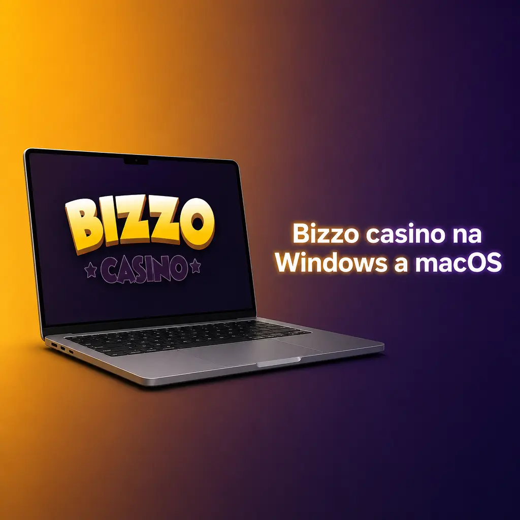 Bizzo casino na Windows a macOS přes webový prohlížeč bez samostatné PC aplikace